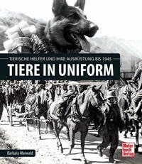 Abbildung von: Tiere in Uniform - Motorbuch Verlag
