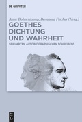 Cover: Goethes Dichtung und Wahrheit - De Gruyter