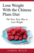 Cover: Lose Weight With the Chinese Plum Diet - BoD - Books on Demand