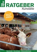 Cover: top agrar Ratgeber Kuhst&auml;lle - Landwirtschaftsverlag