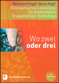 Abbildung von: Wo zwei oder drei - Schwabenverlag