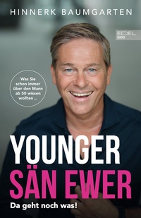Abbildung von: Younger sän ewer. Da geht noch was! - Edel