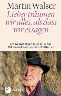 Abbildung von: Lieber träumen wir alles, als dass wir es sagen - Patmos