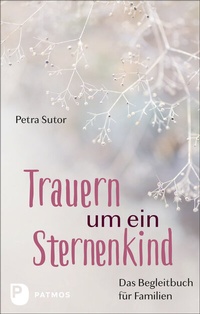 Abbildung von: Trauern um ein Sternenkind - Patmos