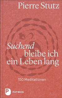 Abbildung von: Suchend bleibe ich ein Leben lang - Patmos