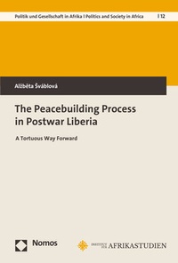Abbildung von: The Peacebuilding Process in Postwar Liberia - Nomos