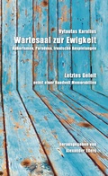 Cover: Wartesaal zur Ewigkeit - Vytautas Karalius - Mergard GmbH & Co. KG