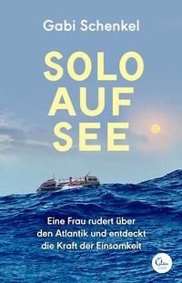 Abbildung von: Solo auf See - Eden Books - ein Verlag der Edel Verlagsgruppe