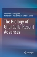Cover: The Biology of Glial Cells: Recent Advances - Springer
