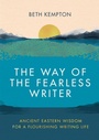 Cover: The Way of the Fearless Writer - Piatkus Books