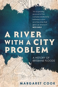 Enlarge image Cover: River with a City Problem - University of Queensland Press