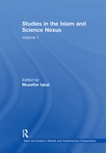 Cover: Studies in the Islam and Science Nexus - Routledge