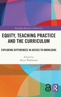 Enlarge image Cover: Equity, Teaching Practice and the Curriculum - Routledge
