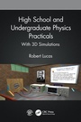 Cover: High School and Undergraduate Physics Practicals - CRC Press
