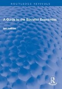 Enlarge image Cover: A Guide to the Socialist Economies - Routledge