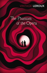 Enlarge image Cover: The Phantom of the Opera - Vintage Classics