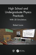 Cover: High School and Undergraduate Physics Practicals - CRC Press