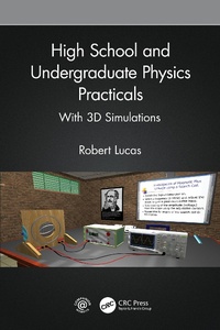 Enlarge image Cover: High School and Undergraduate Physics Practicals - CRC Press