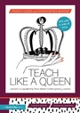 Cover: Teach Like a Queen - Routledge