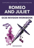 Cover: Oxford School Shakespeare: GCSE: GCSE Romeo & Juliet Revision Workbook - Oxford University Press