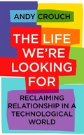 Cover: The Life We're Looking For - John Murray Publishers Ltd