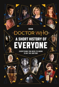 Abbildung von: Doctor Who: A Short History of Everyone - BBC Children's Books