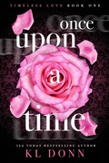 Cover: Once Upon A Time (Timeless Love, #1) - KL Donn