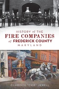 Bild: History of the Fire Companies of Frederick County, Maryland - The History Press