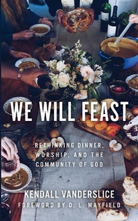 Enlarge image Cover: We Will Feast - Eerdmans
