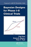 Cover: Bayesian Designs for Phase I-II Clinical Trials - Chapman & Hall/CRC