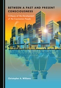 Cover: Between a Past and Present Consciousness - Cambridge Scholars Publishing