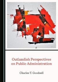 Abbildung von: Outlandish Perspectives on Public Administration - Cambridge Scholars Publishing