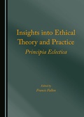 Cover: Insights into Ethical Theory and Practice - Cambridge Scholars Publishing