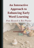Cover: An Interactive Approach to Enhancing Early Word Learning - Cambridge Scholars Publishing