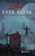 Cover: Love Ever After - Austin Macauley Publishers