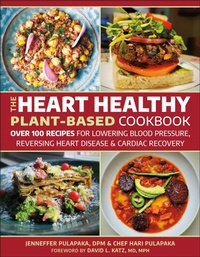 Abbildung von: The Heart Healthy Plant-Based Cookbook - Hatherleigh Press