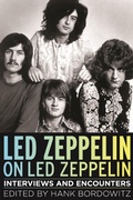 Cover: Led Zeppelin on Led Zeppelin - Chicago Review Press