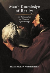 Enlarge image Cover: Man's Knowledge of Reality - Angelico Press
