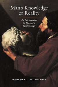 Enlarge image Cover: Man's Knowledge of Reality - Angelico Press