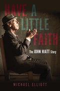 Cover: Have a Little Faith - Chicago Review Press