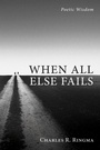 Cover: When All Else Fails - Wipf and Stock Publishers