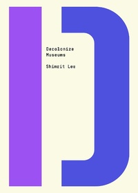 Enlarge image Cover: Decolonize Museums - OR Books