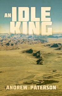 Abbildung von: An Idle King - Andrew Paterson