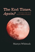Cover: The End Times, Again? - Wipf and Stock Publishers