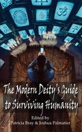 Cover: Modern Deity's Guide to Surviving Humanity - Zombies Need Brains LLC