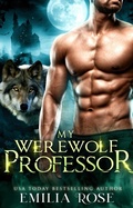 Cover: My Werewolf Professor - Emilia Rose