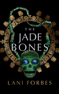 Cover: Jade Bones - Blackstone Publishing