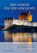 Cover: Drei W&ouml;rter f&uuml;r eine Geschichte - Drei W&ouml;rter f&uuml;r eine Geschichte
