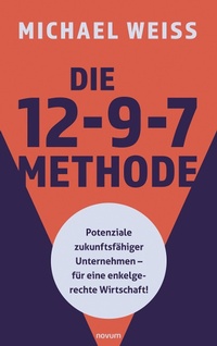 Enlarge image Cover: Die 12-9-7 Methode - novum pro Verlag