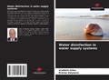 Cover: Water disinfection in water supply systems - Our Knowledge Publishing